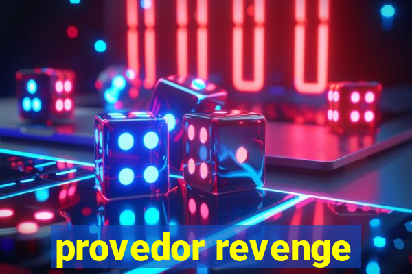 provedor revenge